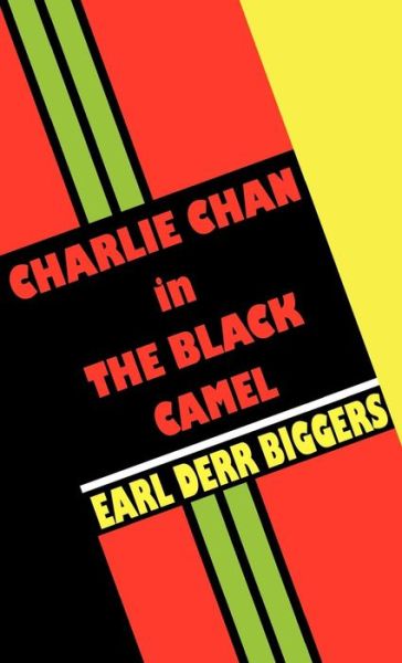 Charlie Chan in the Black Camel - Earl Derr Biggers - Books - Wildside Press - 9780809533374 - January 10, 2025