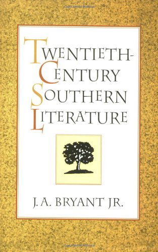 Cover for Bryant, J. A., Jr. · Twentieth-Century Southern Literature - New Perspectives on the South (Pocketbok) (1997)