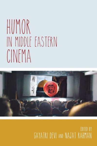 Cover for Gayatri Devi · Humor in Middle Eastern Cinema - Contemporary Approaches to Film and Media Series (Paperback Book) (2014)