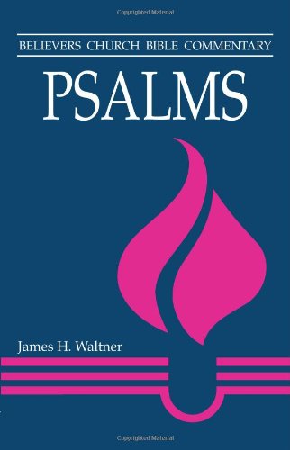 Cover for James Waltner · Psalms (Believers Church Bible Commentary) (Paperback Book) (2006)