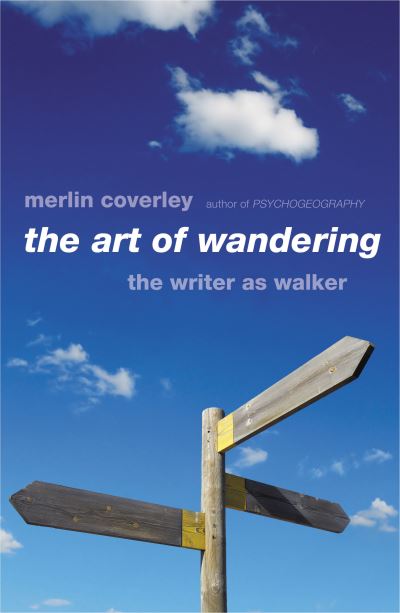 Cover for Merlin Coverley · The Art of Wandering: The Writer as Walker (Taschenbuch) (2022)