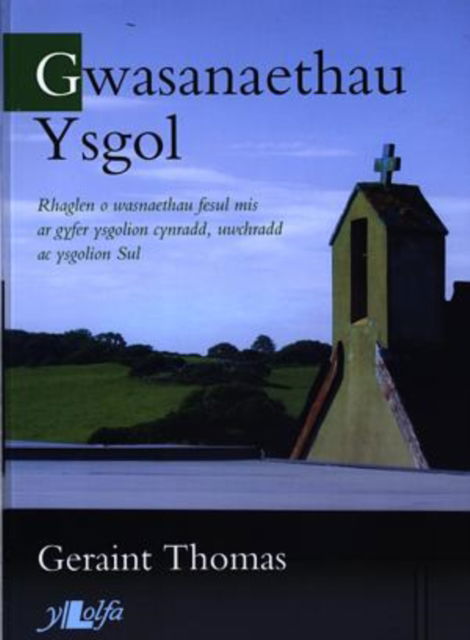 Cover for Geraint Thomas · Gwasanaethau Ysgol (Paperback Book)