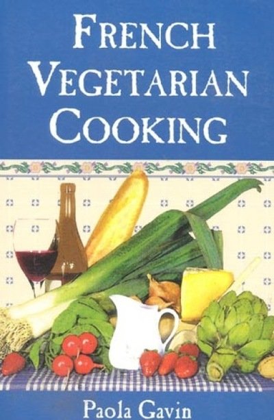 Cover for Paola Gavin · French Vegetarian Cooking (Pocketbok) (1997)