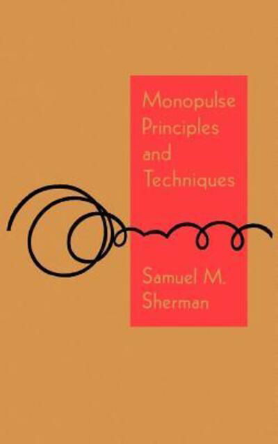 Cover for S.M. Sherman · Monopulse Principles and Techniques (Gebundenes Buch) (1984)