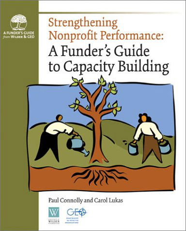 Cover for Paul Connolly · Strengthening Nonprofit Performance: A Funder's Guide to Capacity Building (Paperback Book) (2003)