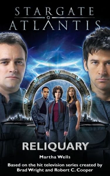 Cover for Martha Wells · Stargate Atlantis: Reliquary - Stargate Atlantis (Pocketbok) (2006)