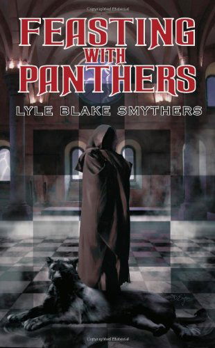 Cover for Lyle Blake Smythers · Feasting with Panthers (Paperback Book) (2012)