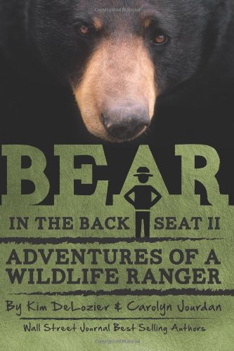 Cover for Carolyn Jourdan · Bear in the Back Seat Ii: Adventures of a Wildlife Ranger in the Great Smoky Mountains National Park (Volume 2) (Paperback Book) (2014)
