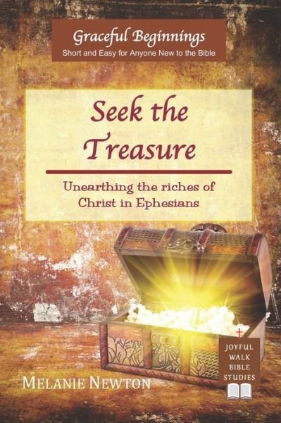 Seek the Treasure - Melanie Newton - Books - Joyful Walk Press - 9780997870374 - November 26, 2020