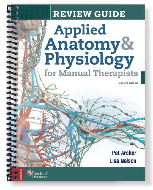 Cover for Nelson, Pat Archer &amp; Lisa · Applied Anatomy &amp; Physiology for Manual Therapists Review Guide (Paperback Book) (2023)