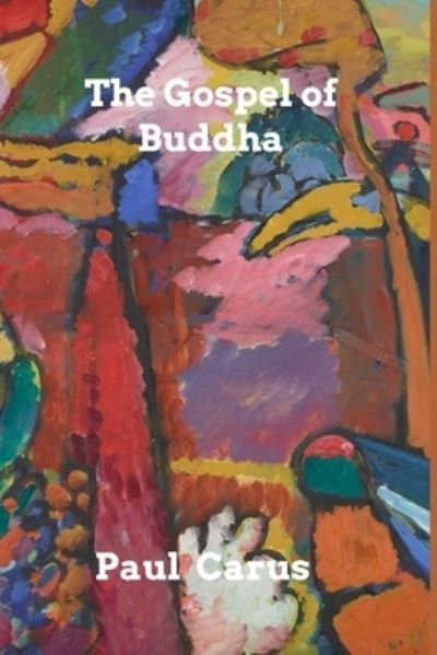 Cover for Paul Carus · The Gospel of Buddha (Paperback Bog) (2023)