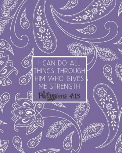 Cover for Brighter Days · I Can Do All Things Through Him Who Gives Me Strength Philippians 4 (Paperback Book) (2019)