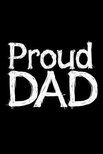 Cover for Armadillodti Publishing · Proud Dad (Pocketbok) (2019)