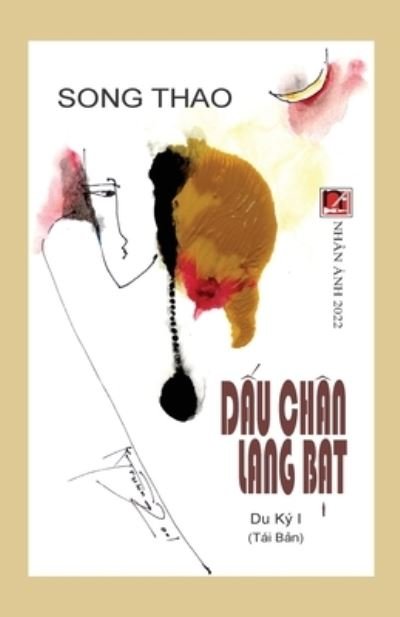 Cover for Thao Song · D&amp;#7845; u Chân Lang B&amp;#7841; t - T&amp;#7853; p 1 (tái B&amp;#7843; n) (Buch) (2022)