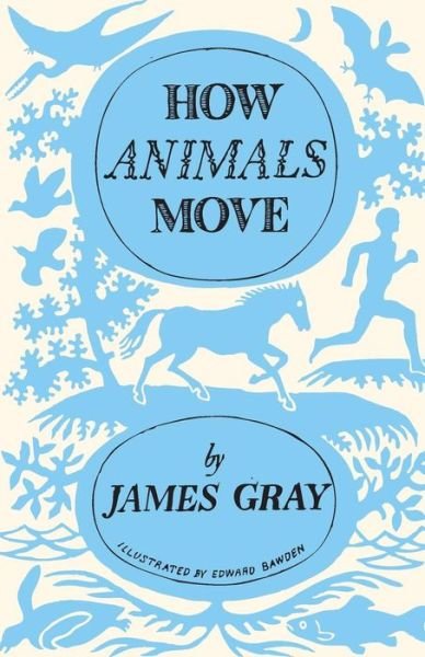 Cover for James Gray · How Animals Move (Pocketbok) (2013)