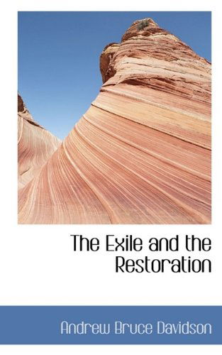 Cover for Andrew Bruce Davidson · The Exile and the Restoration (Paperback Book) (2009)