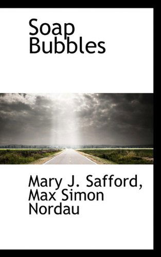 Cover for Max Simon Nordau · Soap Bubbles (Paperback Book) (2009)