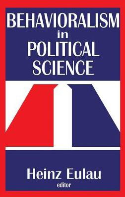 Cover for Richard J. Gelles · Behavioralism in Political Science (Hardcover Book) (2017)