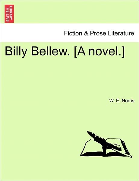 Cover for W E Norris · Billy Bellew. [a Novel.] (Paperback Book) (2011)