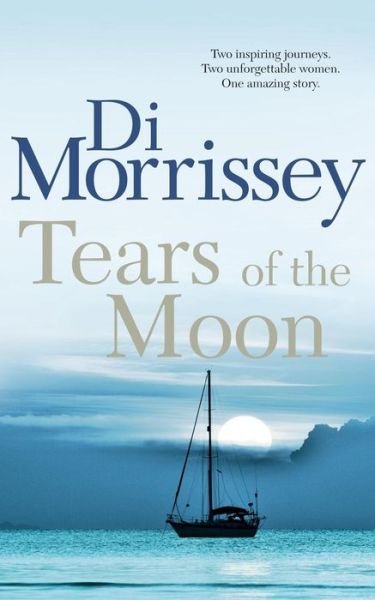 Di Morrissey · Tears of the Moon (Paperback Book) (1996)