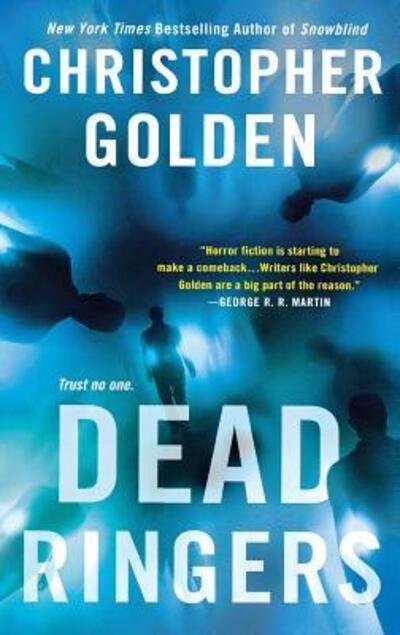 Cover for Christopher Golden · Dead Ringers A Novel (Paperback Book) (2016)