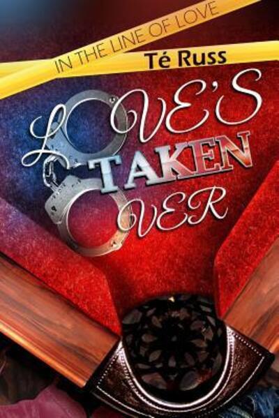 Cover for Té Russ · Love's Taken Over (Paperback Book) (2015)