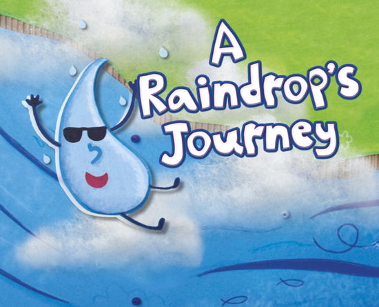 Cover for Suzanne Slade · A Raindrop's Journey - Follow It! (Taschenbuch) (2023)