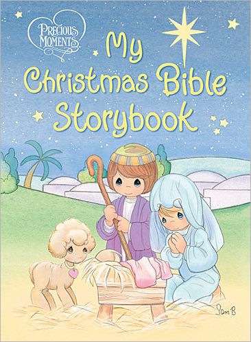 Cover for Precious Moments · Precious Moments: My Christmas Bible Storybook - Precious Moments (Board book) (2012)