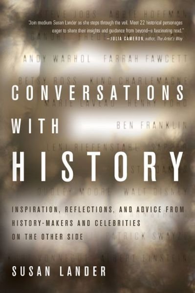 Cover for Susan Lander · Conversations with History: Inspiration, Reflections, and Advice from History-makers and Celebrities on the Other Side (Taschenbuch) (2014)