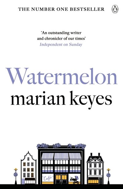 Cover for Marian Keyes · Watermelon: The riotously funny and tender novel from the million-copy bestseller - Walsh Family (Paperback Book) (2017)