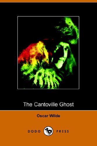 The Canterville Ghost - Oscar Wilde - Kirjat - Dodo Press - 9781406502374 - keskiviikko 16. marraskuuta 2005