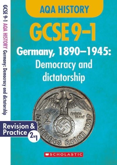 Cover for Rob Bircher · Germany, 1890-1945 - Democracy and Dictatorship (GCSE 9-1 AQA History) - GCSE Grades 9-1 History (Paperback Book) (2020)