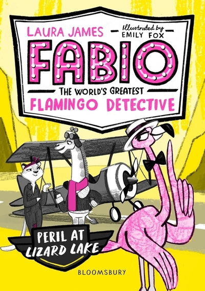 Cover for Laura James · Fabio the World's Greatest Flamingo Detective: Peril at Lizard Lake - Fabio the World’s Greatest Flamingo Detective (Paperback Book) (2020)