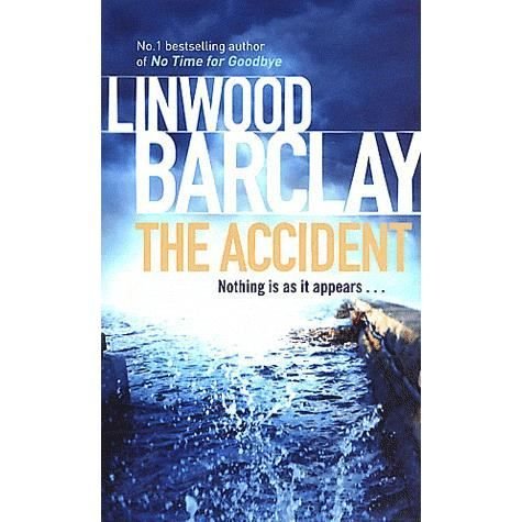 Cover for Linwood Barclay · The Accident (N/A) [1. udgave] (2012)