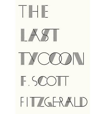 Cover for F. Scott Fitzgerald · The Last Tycoon (Paperback Book) (2013)