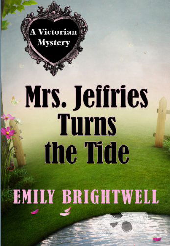 Cover for Emily Brightwell · Mrs. Jeffries Turns the Tide (Wheeler Large Print Cozy Mystery) (Paperback Book) [Lrg edition] (2014)