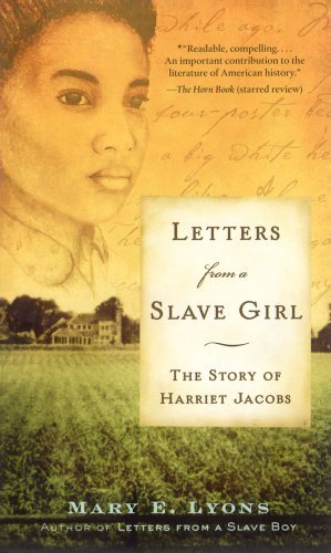 Cover for Mary E. Lyons · Letters from a Slave Girl: the Story of Harriet Jacobs (Paperback Book) (2007)