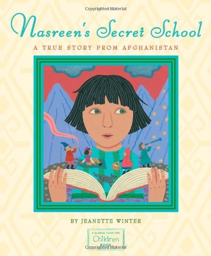 Cover for Jeanette Winter · Nasreen's Secret School: a True Story from Afghanistan (Inbunden Bok) (2009)