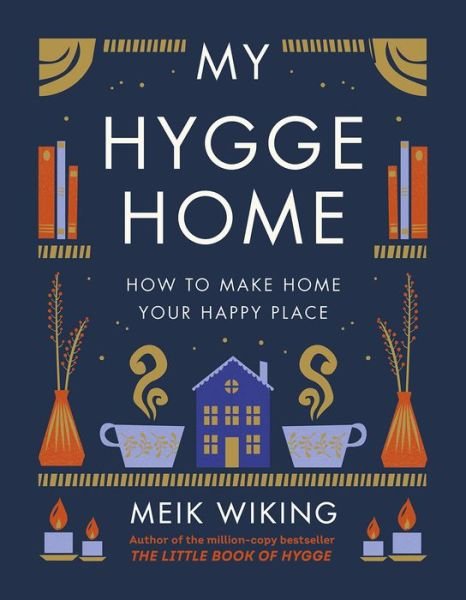 Cover for Meik Wiking · My Hygge Home (Hardcover bog) (2022)