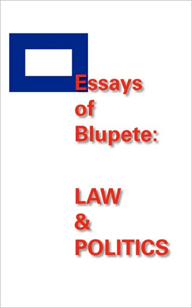 Cover for Peter Landry · Essays of Blupete: Law &amp; Politics (Paperback Book) (2007)