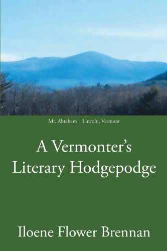 Cover for Iloene Flower Brennan · A Vermonter's Literary Hodgepodge (Paperback Book) (2006)