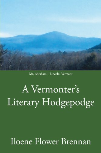 Cover for Iloene Flower Brennan · A Vermonter's Literary Hodgepodge (Taschenbuch) (2006)