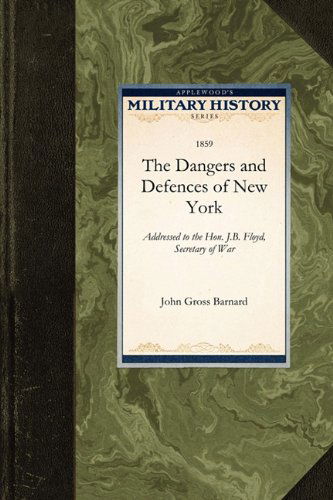 Cover for John Barnard · The Dangers and Defences of New York (Military History) (Paperback Book) (2009)