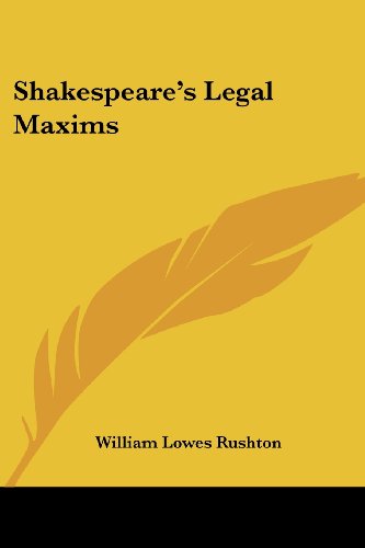 Cover for William Lowes Rushton · Shakespeare's Legal Maxims (Paperback Book) (2007)