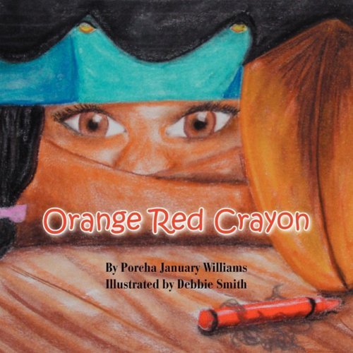 Cover for Porcha January Williams · Orange Red Crayon (Taschenbuch) (2008)