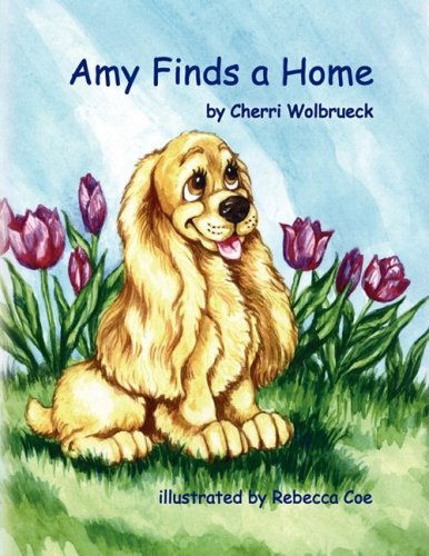 Cover for Cherri Wolbrueck · Amy Finds a Home (Paperback Book) (2008)