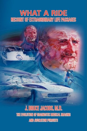 Cover for J. Bruce M.d. Jacobs · What a Ride (Hardcover Book) (2008)