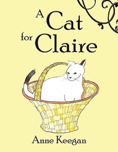 Cover for Keegan, Anne, Phd · A Cat for Claire (Pocketbok) (2008)