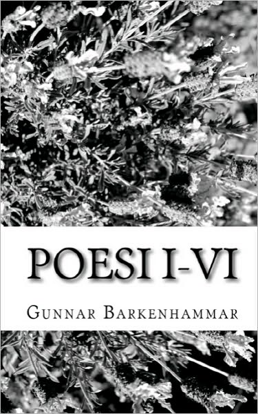 Cover for Gunnar Barkenhammar · Poesi I-vi (Paperback Book) (2010)