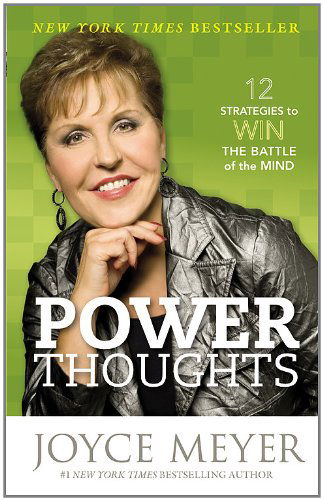Cover for Joyce Meyer · Power Thoughts: 12 Strategies to Win the Battle of the Mind (Paperback Book) [Reprint edition] (2012)